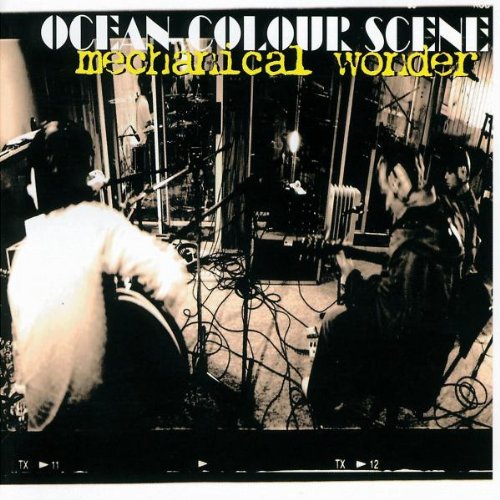 OCEAN COLOUR SCENE - MECHANICAL WONDER