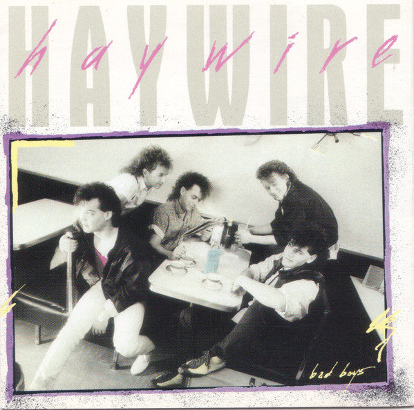HAYWIRE  - BAD BOYS