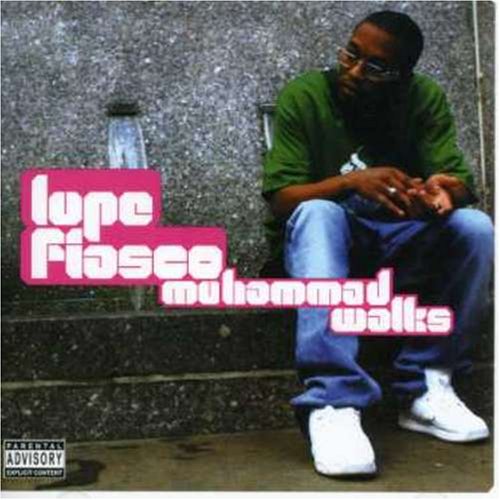 FIASCO, LUPE - MUHAMMAD WALKS