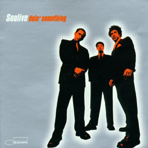 SOULIVE - DOIN SOMETHING