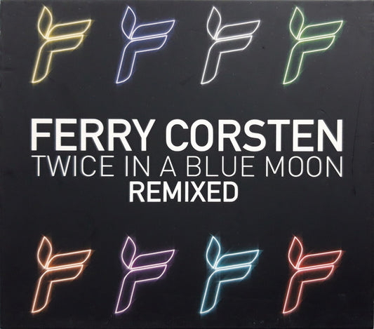 CORSTEN, FERRY  - TWICE IN A BLUEMOON: REMIXED