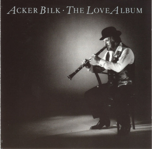 BILK, ACKER  - LOVE ALBUM