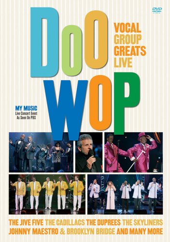 DOO WOP VOCAL GROUP GREATS LIVE