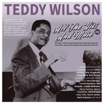 TEDDY WILSON - ALL THE HITS AND MORE 1935-39 [CD]