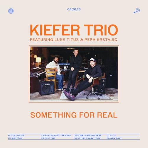 KIEFER - SOMETHING FOR REAL (VINYL)