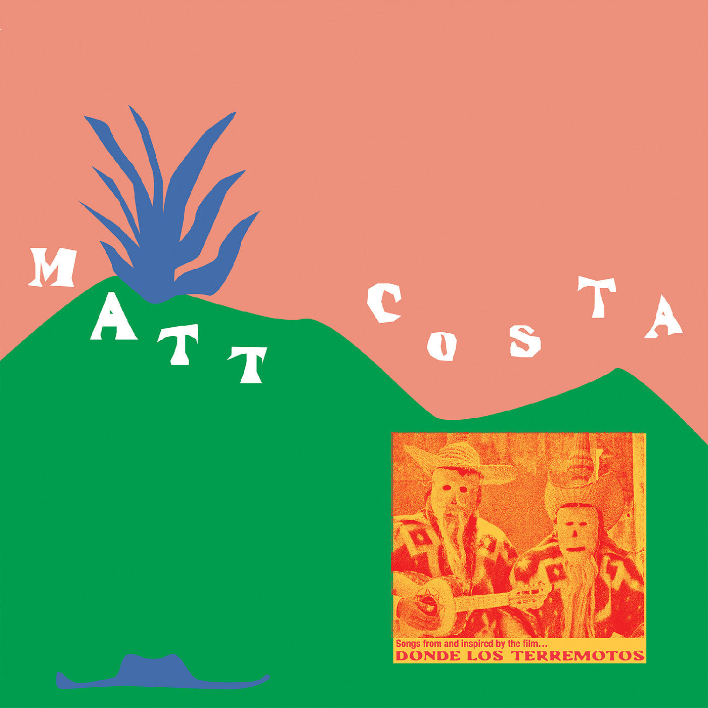 COSTA, MATT - DONDE LOS TERREMOTOS: SONGS FROM AND INSPIRED BY THE FILM