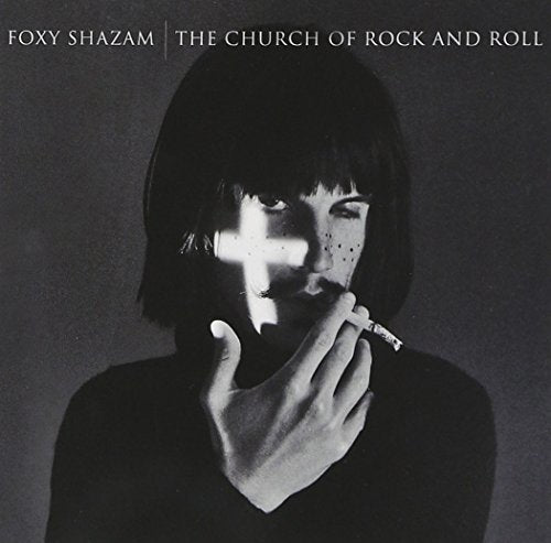 FOXY SHAZAM - THE CHURCH OF ROCK AND ROLL