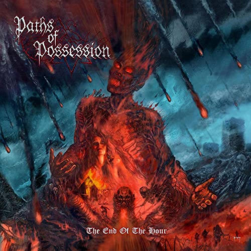 PATHS OF POSSESSION - END OF THE HOUR