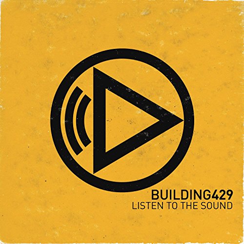 BUILDING 429 - LISTEN TO THE SOUND