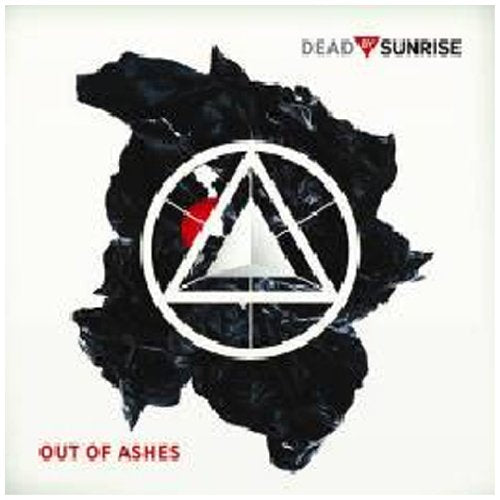 DEAD BY SUNRISE - OUT OF ASHES