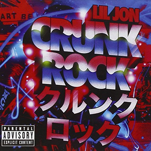 LIL JON - CRUNK ROCK