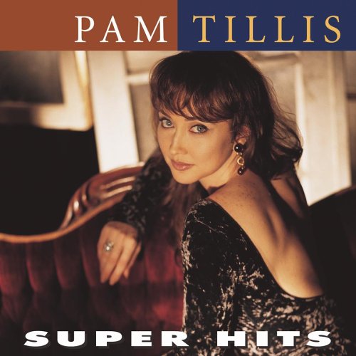 TILLIS, PAM - SUPER HITS