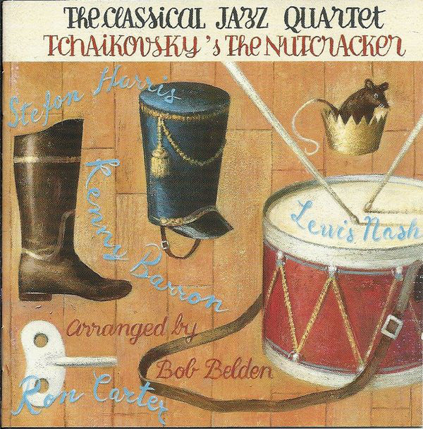 CLASSICAL JAZZ QUARTET  - TCHAIKOVSKY'S THE NUTCRACKER