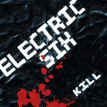 ELECTRIC SIX - KILL [CD]