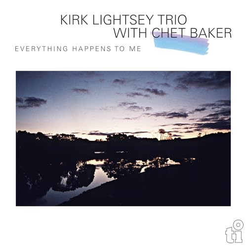 KIRK LIGHTSEY TRIO & CHET BAKER - EVERYTHING HAPPENS TO ME (COLOURED VINYL)