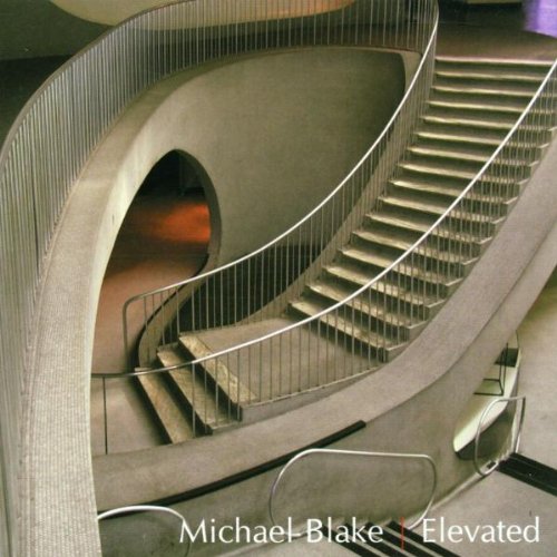 BLAKE, MICHAEL - ELEVATED