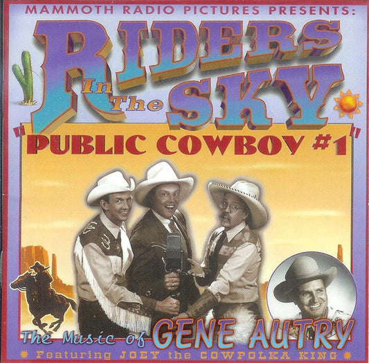 RIDERS IN THE SKY  - PUBLIC COWBOY #1: THE MUSIC OF GENE AUTR