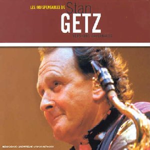 GETZ, STAN - LES INDISPENSABLES