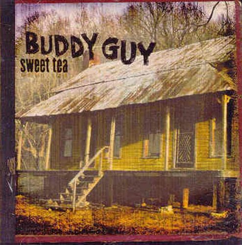 GUY, BUDDY - SWEET TEA