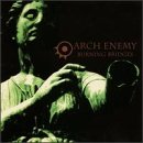 ARCH ENEMY - BURNING BRIDGES