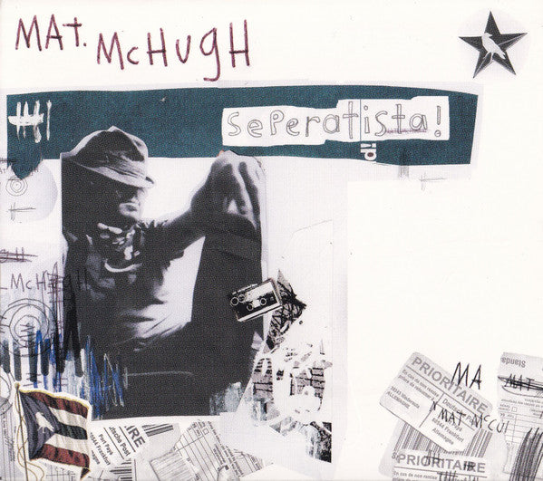 MCHUGH, MAT  - SEPERATISTA!