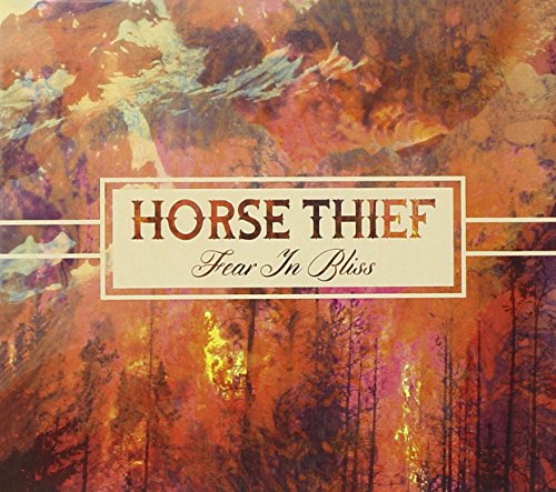 HORSE THIEF - FEAR IN BLISS