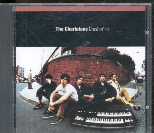 CHARLATANS - CRASHIN' IN