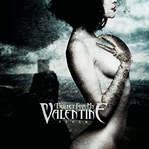 BULLET FOR MY VALENTINE - FEVER