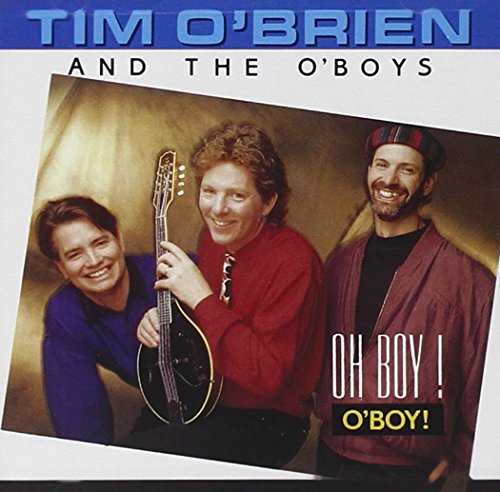 TIM O'BRIEN & O'BOYS - OH BOY! O'BOY!