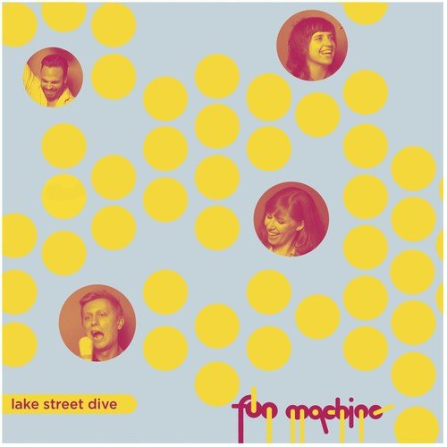 LAKE STREET DIVE - FUN MACHINE EP