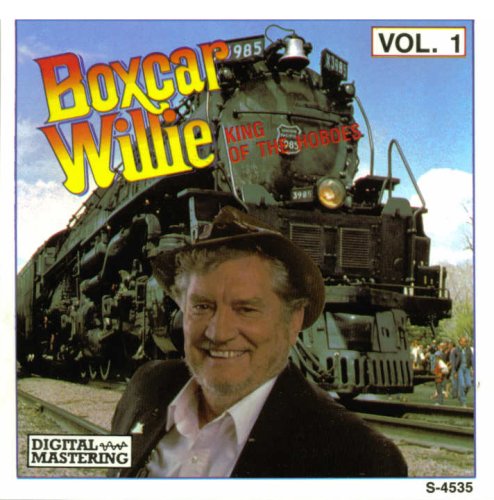 BOXCAR WILLIE  - KING OF THE HOBOES, VOL. 1