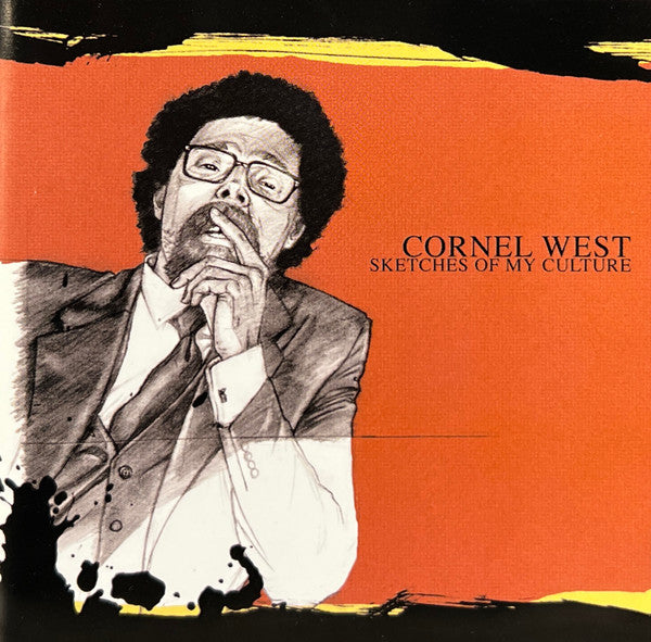 WEST, CORNEL  - SKETCHES OF MY CULTURE
