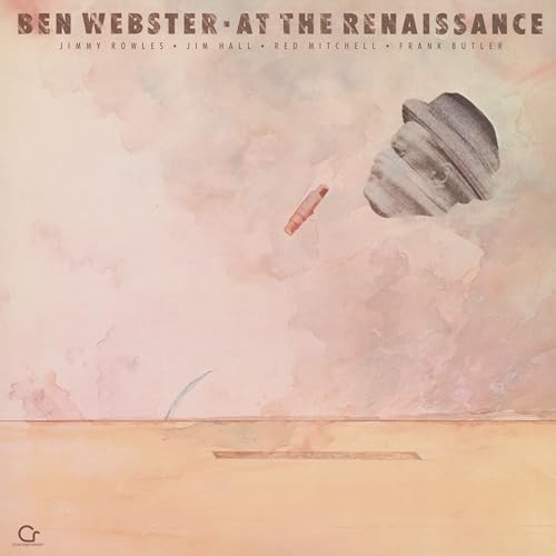 BEN WEBSTER - AT THE RENAISSANCE (CONTEMPORARY RECORDS ACOUSTIC SOUNDS SERIES) (VINYL)