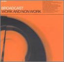 BROADCAST  - WORK & NON WORK