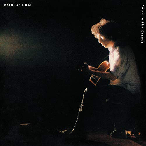 BOB DYLAN - DOWN IN THE GROOVE