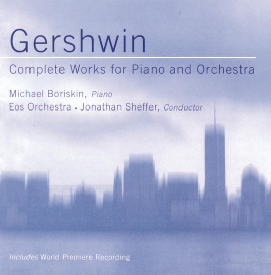 GERSHWIN, GEORGE  - COMPLETE WORKS FOR PIANO/ORCHESTRA
