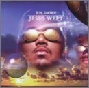 PM DAWN - JESUS WEPT