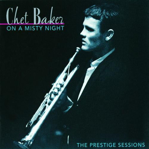 BAKER, CHET  - ON A MISTY NIGHT
