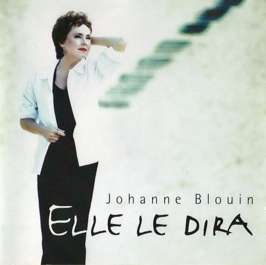 BLOUIN, JOHANNE  - ELLE LE DIRA