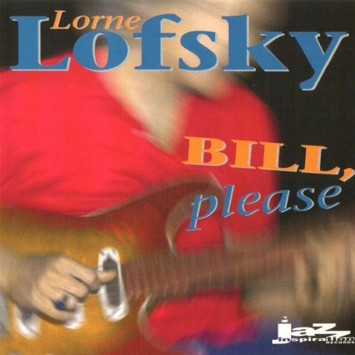 LOFSKY, LORNE - BILL PLEASE