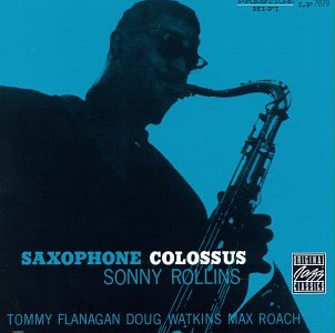 ROLLINS, SONNY - SAXOPHONE COLOSSUS