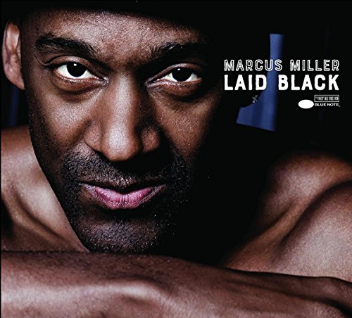 MILLER, MARCUS - LAID BLACK