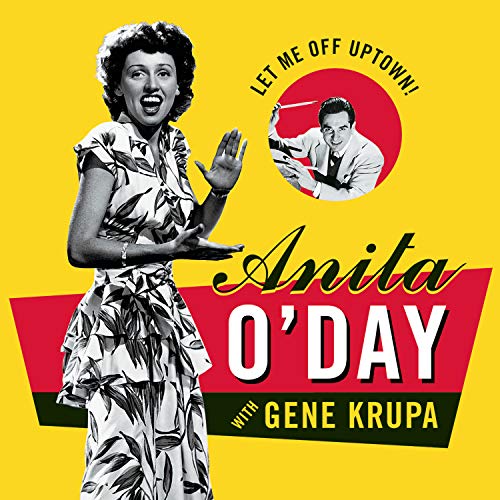 O DAY, ANITA/KRUPA, GENE - LET ME OFF UPTOWN (RM)