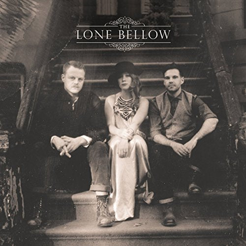 THE LONE BELLOW - THE LONE BELLOW