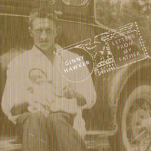 HAWKER, GINNY - LETTERS FROM MY FATHER