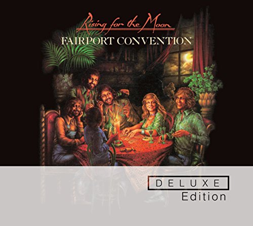 FAIRPORT CONVENTION - RISING FOR THE MOON (DELUXE EDITION)