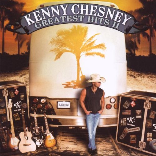 CHESNEY, KENNY - GREATEST HITS II