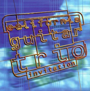 CALIFORNIA GUITAR TRIO - INVITATION