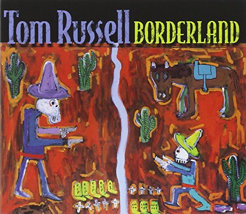 TOM RUSSELL - BORDERLAND