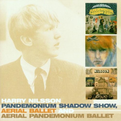 NILSSON, HARRY - PANDEMONIUM SHADOW SHOW/AERIAL BALLET/AERIAL PANDEMONIUM BALLET